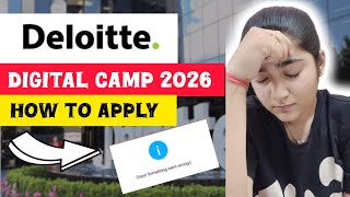 Deloitte Digital Camp 2026 🎯 How to Apply 😱 Must watch before applying 💯 #deloittehiring #internship