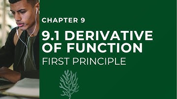 Part 1: 9.1 First Principle | Differentiation