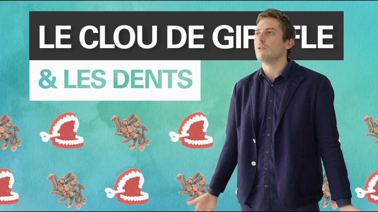 LE CLOU DE GIROFLE ET LES DENTS, BIEN OU PAS BIEN ? YouTube — free download
