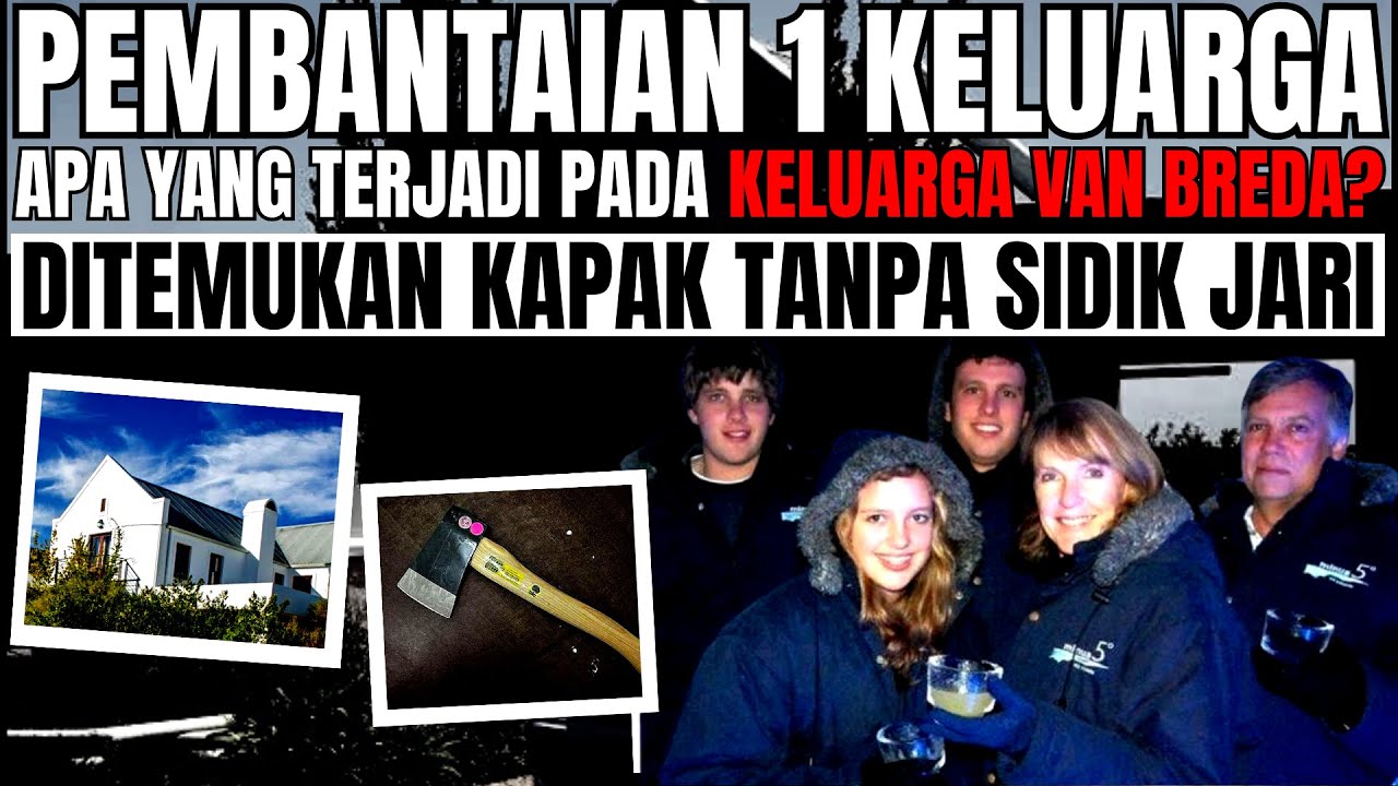 PEMB4NTAIAN MENGERIKAN Keluarga Van Breda Yang Kaya Raya | DUNIA KRIMINAL