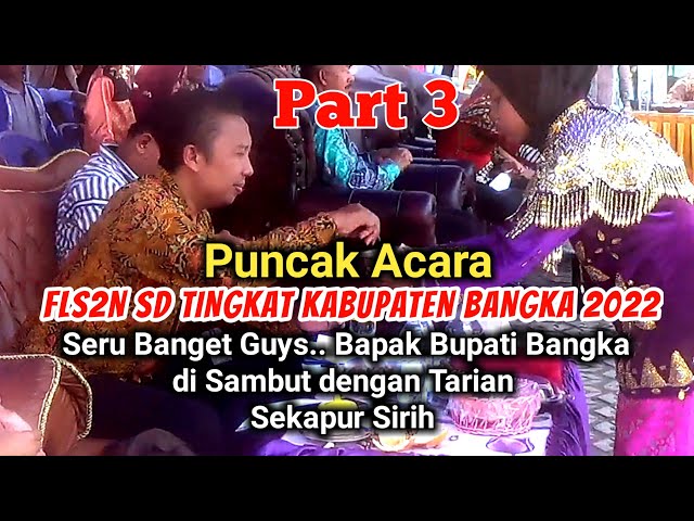 Part 3 | Puncak Acara Fls2n SD 2022 Kabupaten Bangka | Bekisah TV class=