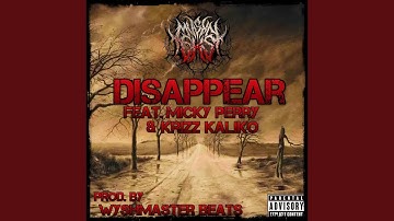 Disappear (feat. Micky Perry & Krizz Kaliko)