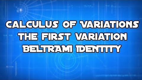 Calculus of Variations Beltrami Identity