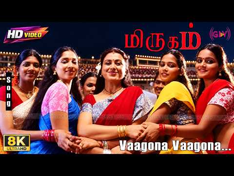 Vaagona Vaagona 8K Song | Mirugam | Aadhi | Padmapriya | MahalakshmiIyer| Chinnaponnu | Sabeshmurali