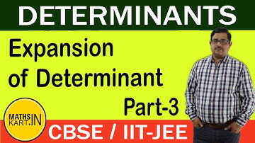 Evaluation of DETERMINANTS | PART-03 | DETERMINANTS Class-12 CBSE/JEE Maths