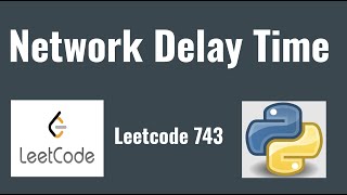 Leetcode 743: Network Delay Time