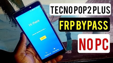 Tecno Pop 2 Plus (BA2) Frp Bypass Without Pc