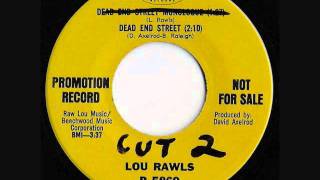 Video thumbnail of "Lou Rawls - " Dead End Street ""