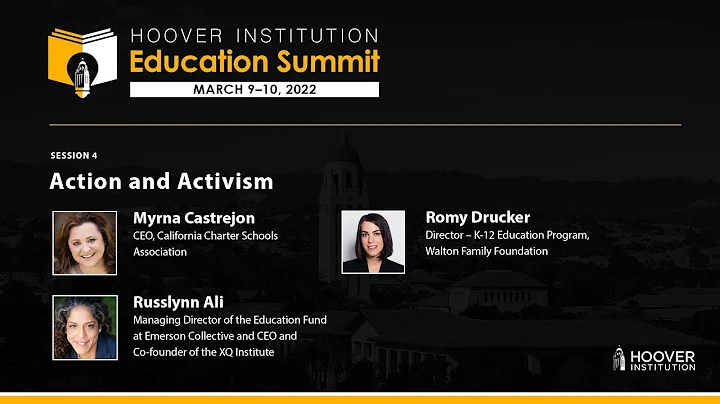 Hoover Institution Education Summit: "Action and Activism" A Panel Discussion w/ Education Leaders