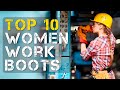 Top 10 Best Women's Work Boots