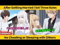 COMPLETED | After Getting Married I Set Three Rules - No Cheating or Sleeping with Others