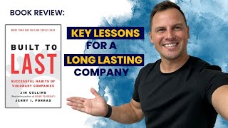 Built to Last: The Key Lessons for Building a Long-Lasting Company | Book Review