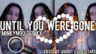 Until You Were Gone Remix - Videostar