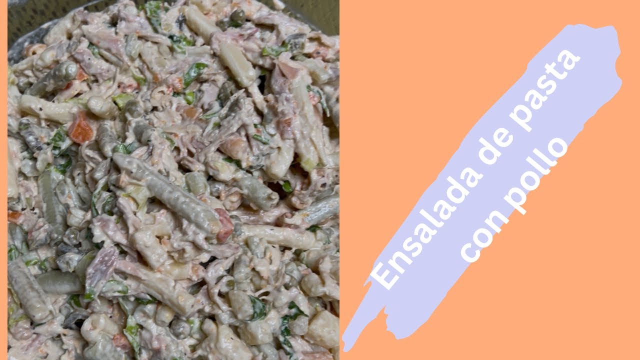 ENSALADA de PASTA con POLLO/ FÁCIL Y RÁPIDO #recetasfaciles #cocina #cooking #recetas #viral