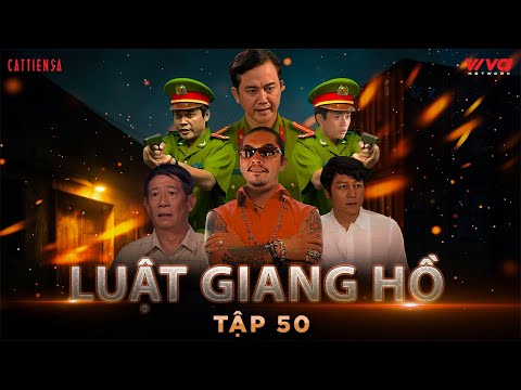 LUẬT GIANG HỒ - TẬP 50 | ĐẠI GIA VÀ LỌ LEM | Phim Hành Động Hay Việt Nam