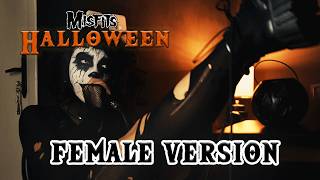 Misfits - Halloween | FEMALE VOCAL BY ANNIE