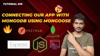 Tutorial 19 : Connecting Our App with MongoDB | ExpressJS + Mongoose