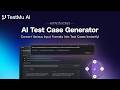 Convert Various Input Formats Into Test Cases With AI Test Case Generator