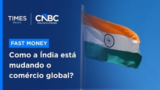 Comércio Global Em Mudança Índia Diminui Dependência Dos Eua Entenda