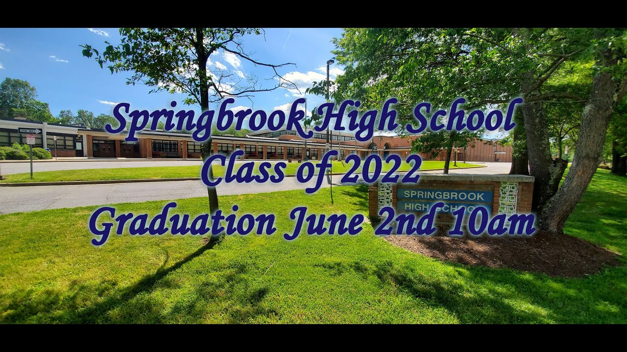 Springbrook High School Graduation 2022 YouTube