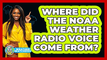 Where Did The NOAA Weather Radio Voice Come From? - Weather Watchdog
