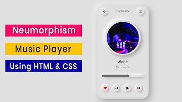 Neumorphism Music Player Using HTML & CSS | Neumorphism CSS | Neumorphism UI Design Using HTML & CSS