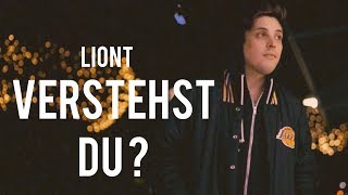 Video thumbnail of "LIONT - Verstehst du ? ( Official Music Video )"