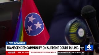 Transgender community, family members respond to SCOTUS ruling on TN gender-affirming care ban