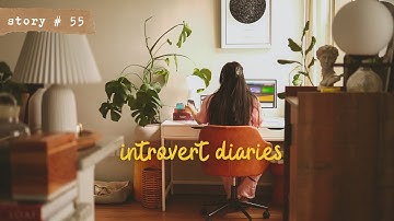 A Day in the Life of an Introvert | Calm and Relaxing Slow Living Vlog | INTROVERT DIARIES