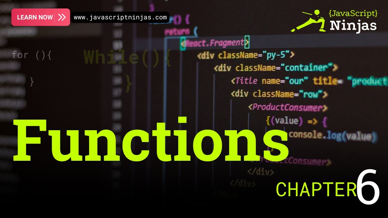JavaScript Functions Explained | Define, Call & Return | Chapter 6 ...
