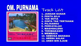 OM. PURNAMA - JANGAN GUSAR (MUCHSIN ALATAS, ANNA BAHFEN)