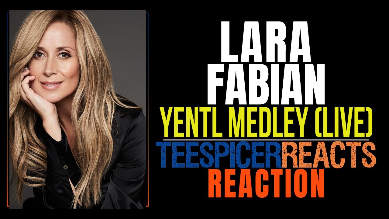 Lara Fabian - Yentl Medley (Live at Centre Molson, Montreal, 1997) - Reaction!