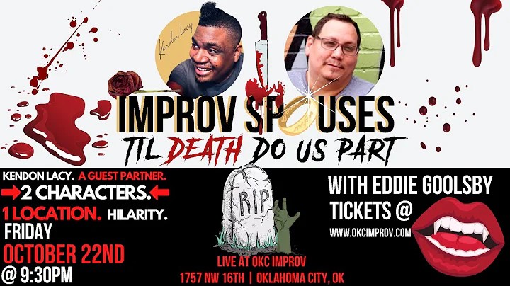 Improv Spouses: Til Death Do Us Part with Eddie Go...