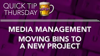 Moving Bins To A New Project in AVID