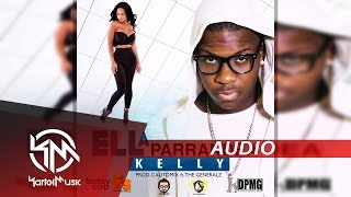 Video thumbnail of "Kelly - Ella Parrandea | AUDIO"