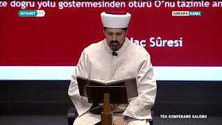 Hac Sûresi | Kocatepe Camii Müezzin-i Kayyumu Furkan Tıraşçı