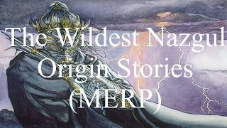 Celebrity The Wildest Nazgul Origin Stories (MERP) Wealth