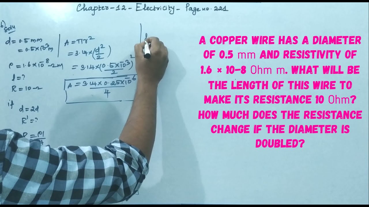 A copper wire has a diameter of 0.5 mm and resistivity of 1.6 × 108