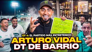 VIDAL DT DE BARRIO - Ep. 4 El Partido Más Entretenido de Rodelindo