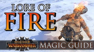 Lore of Fire Magic Guide! - Warhammer 3