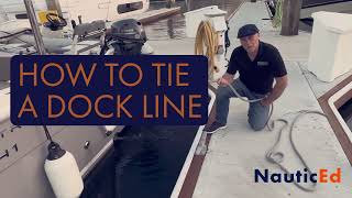 How To Tie A Dock Line When Time Matters