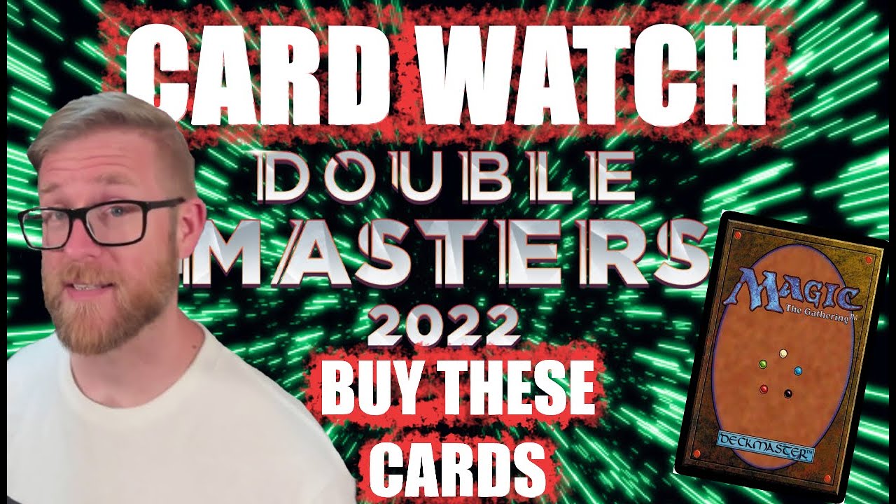 Double Masters 2022 Cards To Buy July 15 2022 YouTube