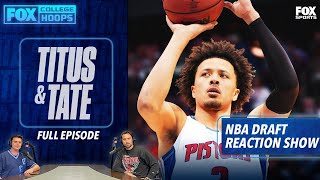 2021 NBA Draft Reaction + Draft Winners & Losers | FULL EPISODE | Titus & Tate