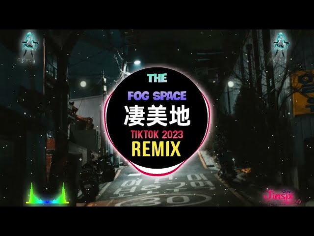 郭顶 - 凄美地 (DJ抖音版 2023) The Fog Space (Remix Tiktok) || Hot Tiktok Douyin class=
