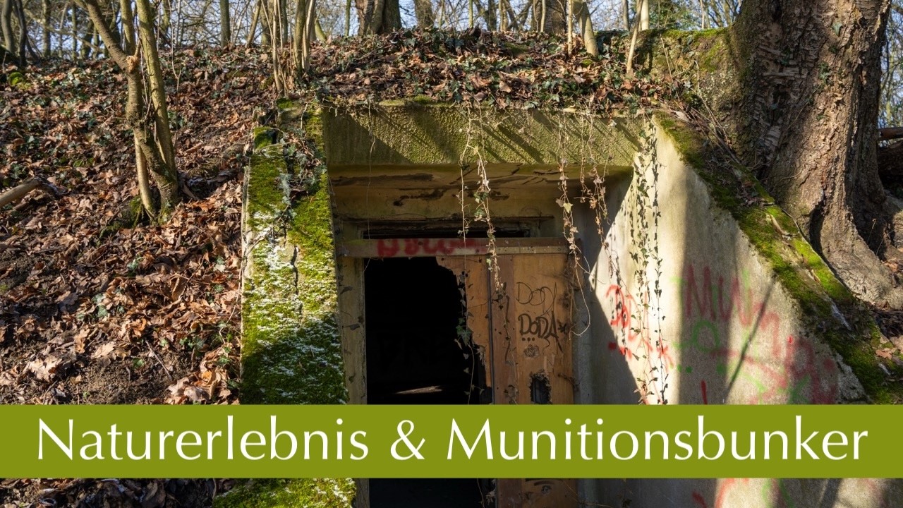 Naturerlebnis & Munitionsbunker