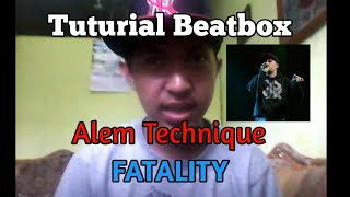 Tutorial BeatBox--- Alem Fatality Technique Net Worth