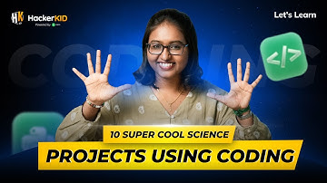 10 Science Projects using Coding for kids | STEM | HackerKID | Coding Projects for Children | Learn