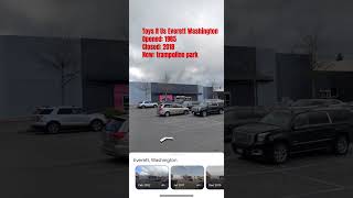 Toys R Us Everett Washington #toysrus #everettwa #storeclosing #timepassing