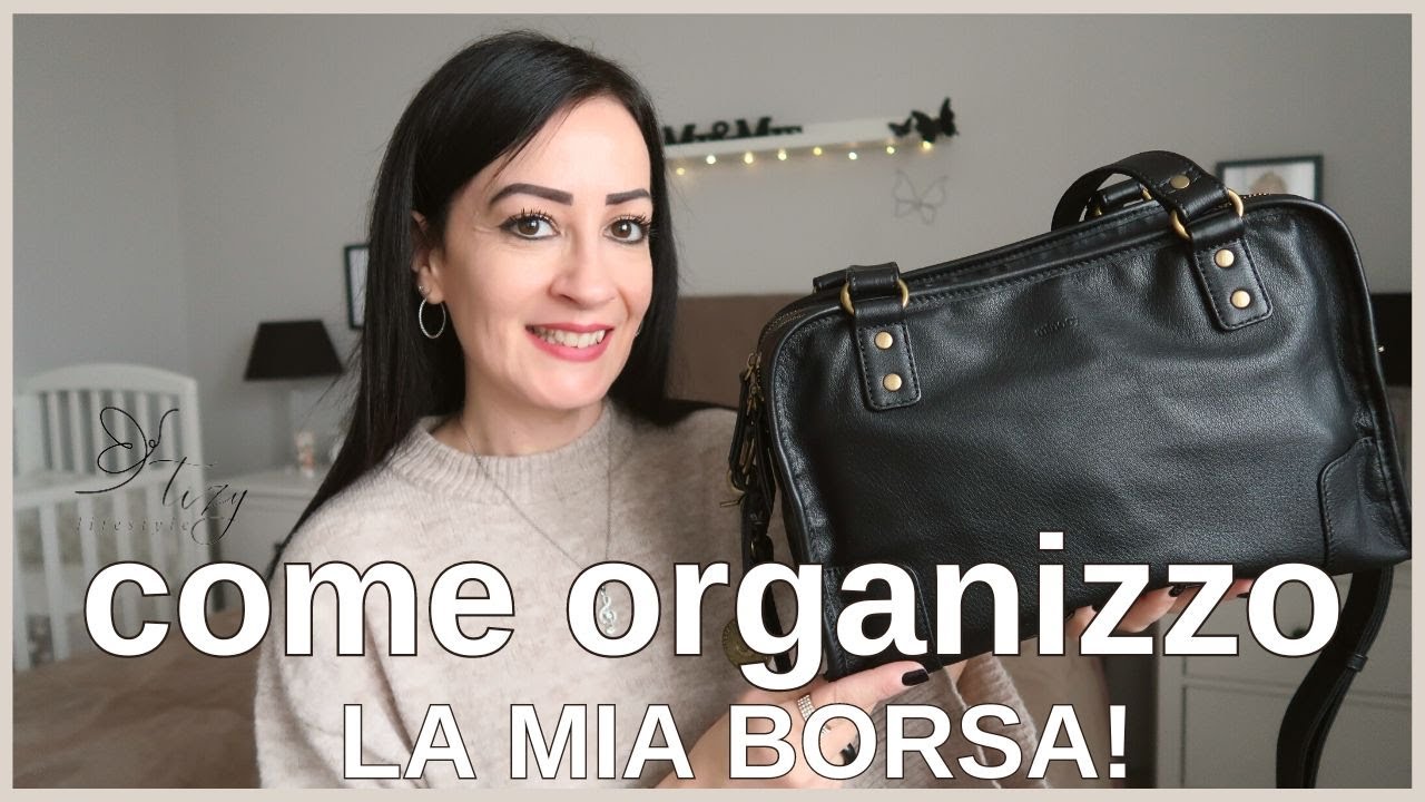 WHAT'S IN MY BAG  |ORGANIZZARE la mia borsa da tutti i giorni ♥