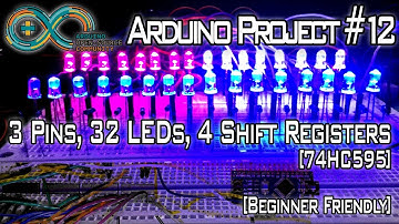Arduino Project #12 | 3 Pins, 32 LEDs, 4 Shift Registers [74HC595]
